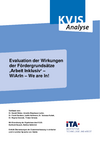 Forschungsbericht: Evaluation der Wirkungen der Fördergrundsätze Arbeit Inklusiv