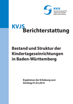 Bestand und Struktur der Kindertageseinrichtungen in Baden-Württemberg, (2014)