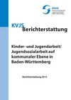 Berichterstattung 2015: Kinder- und Jugendarbeit/Jugendsozialarbeit auf kommunaler Ebene in Baden-Württemberg