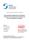 Abschlussbericht "Wissenschaftliche Begleitung der Entwicklung, Erstellung und Umsetzung einer Konzeption für ein neues Jugendhaus in Öhringen"