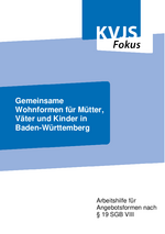 Gemeinsame Wohnformen für Mütter, Väter und Kinder in Baden-Württemberg (März 2022)