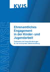 Ehrenamtliches Engagement in der Kinder- und Jugendarbeit Ehrenamtliches Engagement in der Kinder- und Jugendarbeit