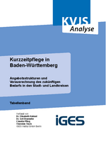 Tabellenband - Forschungsprojekt Kurzzeitpflege in Baden-Württemberg