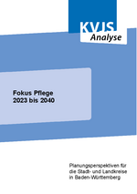 Fokus Pflege 2023 bis 2040 - Planungsperspektiven für die Stadt- und Landkreise