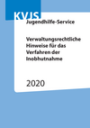 Verwaltungsrechtliche Hinweise für das Verfahren der Inobhutnahme