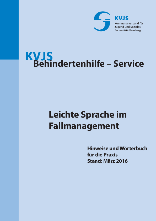 Leichte Sprache im Fallmanagement. Hinweise und Wörterbuch für die Praxis, 2016