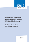 Bestand und Struktur der Kindertageseinrichtungen in Baden-Württemberg (März 2021)