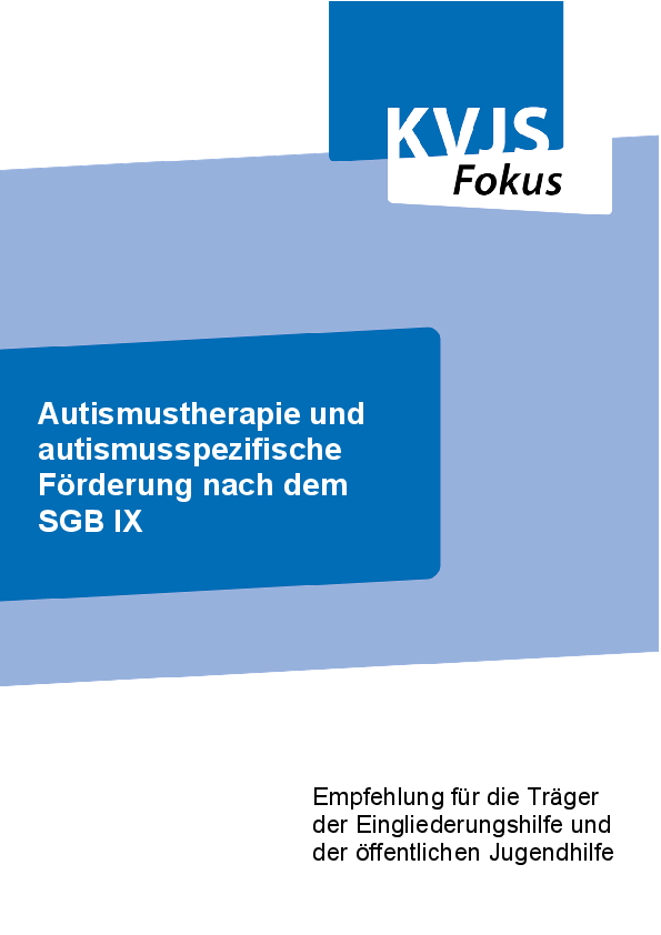 Autismustherapie und autismusspezifische Förderung nach dem SGB IX