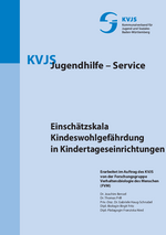 Einschätzskala Kindeswohlgefährdung in Kindertagesstätten, (2012)