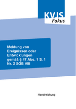 Meldung von Ereignissen oder Entwicklungen gemäß § 47 Abs. 1 S. 1 Nr. 2 SGB VIII (Oktober 2022)