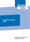 Jugendberufshilfe 2026 - &Uuml;bersicht zu Programmen, Angeboten, Hilfen