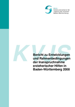 Bericht zu Entwicklungen und Rahmenbedingungen der Inanspruchnahme erzieherischer Hilfen in Baden-Württemberg 2008