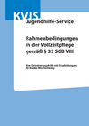 Rahmenbedingungen in der Vollzeitpflege gemäß § 33 SGB VIII, (Mai 2018)