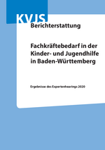 Fachkräftebedarf in der Kinder- und Jugendhilfe in Baden-Württemberg, Berichterstattung 2020, (Dezember 2020)