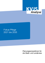 Fokus Pflege 2021 bis 2035 - Planungsperspektiven für  die Stadt- und Landkreise