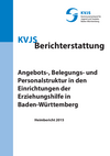 Angebots-, Belegungs- und Personalstruktur in den Einrichtungen der Erziehungshilfe in Baden-Württemberg – Heimbericht, (2015)