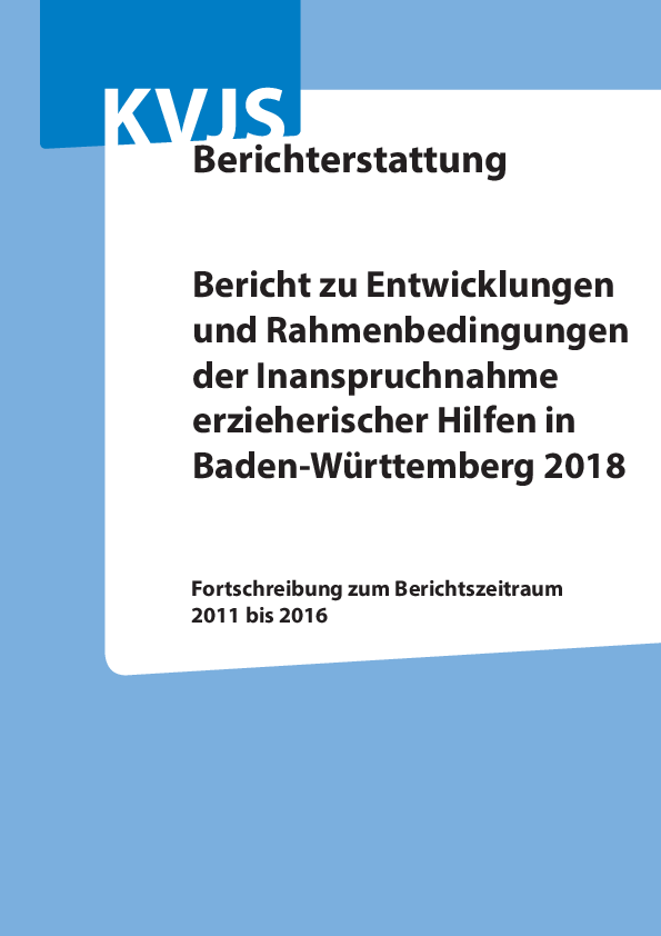 Bericht zu Entwicklungen und Rahmenbedingungen der Inanspruchnahme erzieherischer Hilfen in Baden-Württemberg 2018, (Oktober 2018)