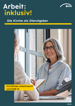 BIH: Die Kirche als Dienstgeber - Kirchliches Arbeitsrecht und SGB IX