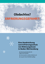 ONLINE-Broschüre: Obdachlos? Erfrierungsgefahr?! Eine Handreichung zum Erfrierungsschutz von Wohnungslosen, aktualisierte Auflage 2016